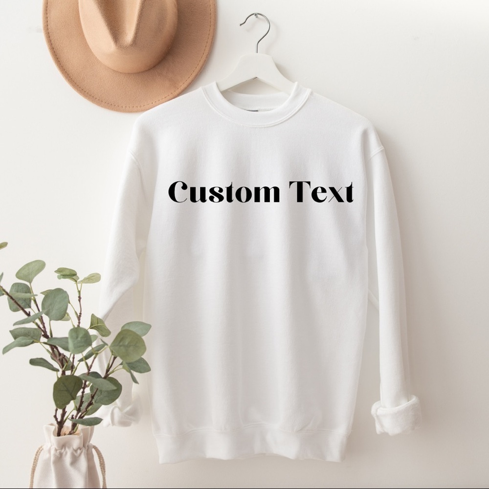 White Custom Text Crewneck Sweatshirt